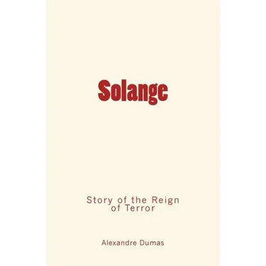 Solange: Story of the Reign of Terror
