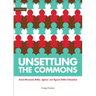 Unsettling the Commons: Social Movements Against, Within, and Beyond Settler Colonialism