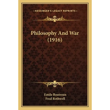 Philosophy And War (1916)
