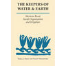 The Keepers of Water and Earth: Mexican Rural Social Organization and Irrigation