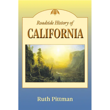 Roadside History of California