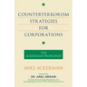 Counterterrorism Strategies for Corporations: The Ackerman Principles