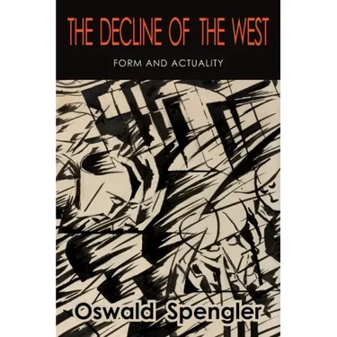 The Decline of the West: Form and Actuality