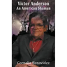 Victor H. Anderson: An American Shaman