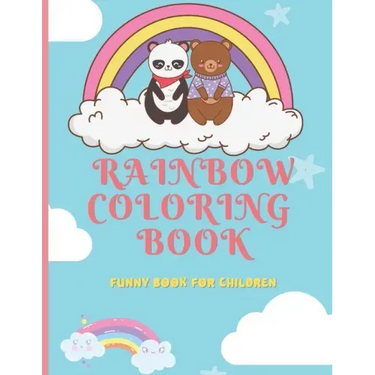 Rainbow Coloring Book: Funny Book for Children: For Kids Ages 4-8, 8-12 (US Edition) 8.5 in x 11 in 30 Cool Pages
