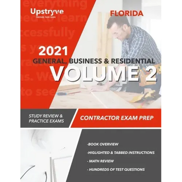 2021 Florida General, Building and Residential Contractor Exam Prep Volume 2: Study Review & Practice Exams