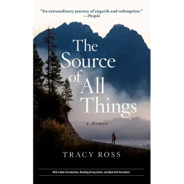 The Source of All Things: A Memoir