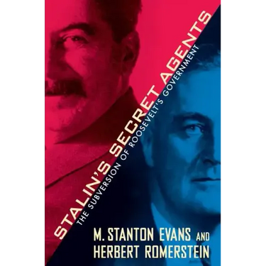 Stalin's Secret Agents: The Subversion of Roosevelt's Government