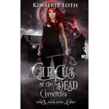 Circus of the Dead Chronicles: Book 7