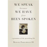 We Speak Because We Have First Been Spoken: A Grammar of the Preaching Life