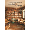 From Many Books: A Lifetime of Recipes