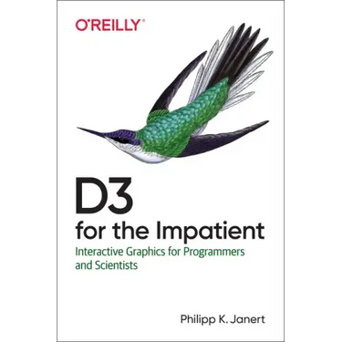 D3 for the Impatient: Interactive Graphics for Programmers and Scientists