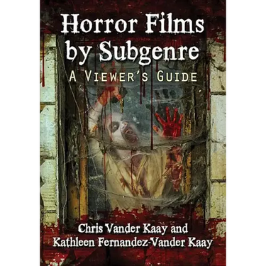 Horror Films by Subgenre: A Viewer's Guide