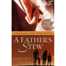 A Father's Stew: The Biblical Integration of Family, Work & Ministry
