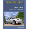 MERCEDES-BENZ, The SLK models: The R170