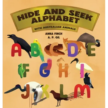 Hide and Seek Alphabet: With Australian Animals