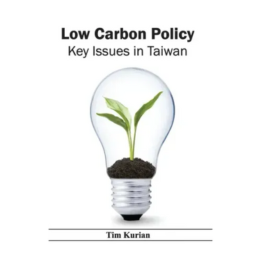 Low Carbon Policy: Key Issues in Taiwan