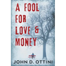 A Fool For Love & Money