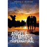Real Stories of Angels, Demons & the Supernatural