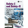Safety-I and Safety-II: The Past and Future of Safety Management