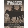 Crackers in the Scrub: Adventures and Stories About Florida's Cracker Cowboys