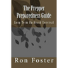The Prepper Preparedness Guide: Long Term Backyard Survival