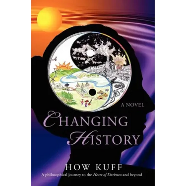 Changing History: A philosophical journey to the Heart of Darkness and beyond