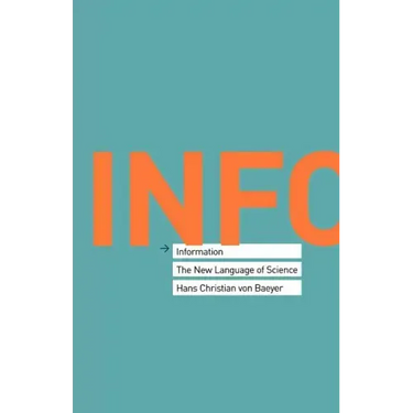 Information: The New Language of Science