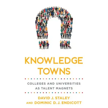 Knowledge Towns: Colleges and Universities as Talent Magnets
