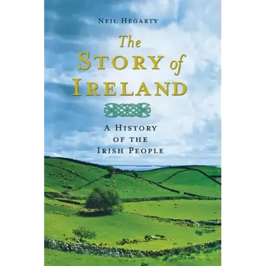 The Story of Ireland: A History of the Irish People