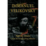 Ages in Chaos I: From the Exodus to King Akhnaton