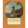 At the back of the north wind. ( children's book ) By: George MacDonald