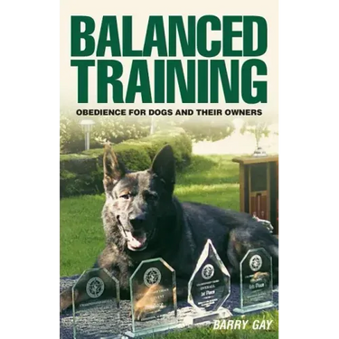 Balanced Training: Obedience for Dogs and Their Owners