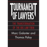 Tournament of Lawyers: The Transformation of the Big Law Firm