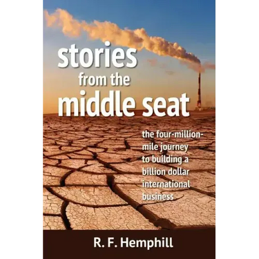 Stories From The Middle Seat: The four-million-mile journey to building a billion dollar international business