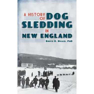 A History of Dog Sledding in New England