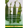 Experiments in Plant Hybridization: The Genetic Heredity Demonstrated by Hybrids of Garden Peas (Hardcover)