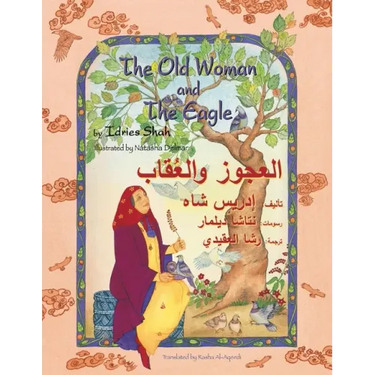 The Old Woman and the Eagle: Bilingual English-Arabic Edition