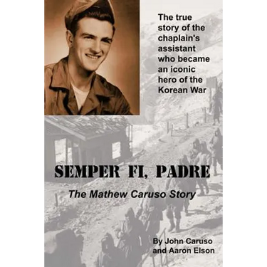 Semper Fi, Padre: The Mathew Caruso Story