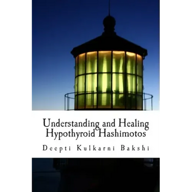 Understanding and Healing Hypothyroid Hashimotos: Take charge of your health with knowledge, tools & lifestyle practices to heal auto-immune hypo-thyr