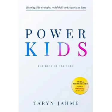Power Kids: Teaching kids strategies, etiquette and Social skills at home