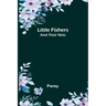 Little Fishers: and Their Nets