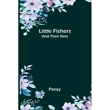 Little Fishers: and Their Nets