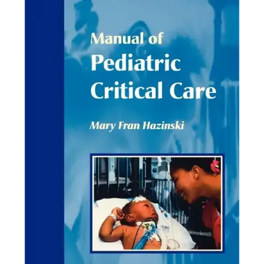 Manual of Pediatric Critical Care