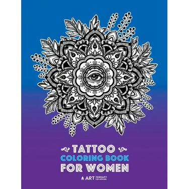 Tattoo Coloring Book For Women: Anti-Stress Coloring Book for Women's Relaxation, Detailed Tattoo Designs of Lion, Owl, Butterfly, Birds, Flowers, Sun