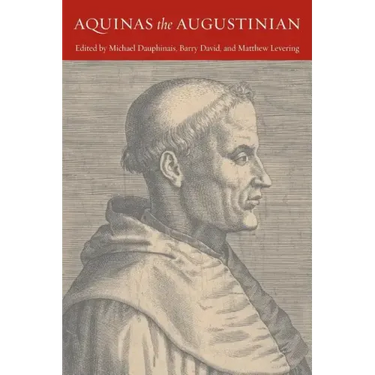Aquinas the Augustinian