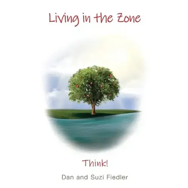 Living in the Zone - Think!