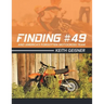 Finding #49 and America's Forgotten Motocross Team