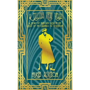 A Tilling New Year: A story of Mapp & Lucia in the Style of the Originals by E.F.Benson
