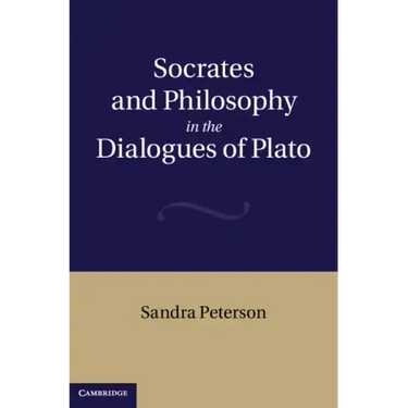 Socrates and Philosophy in the Dialogues of Plato